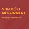 Naslovnica knjige STRATEŠKI MENADŽMENT: Upravljanje razvojem poduzeća